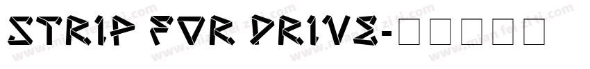 STRIP for DRIVE字体转换